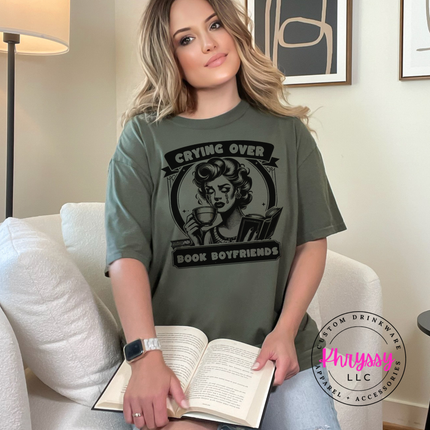 Crying Over Book Boyfriends Funny Bookish Tee for Women