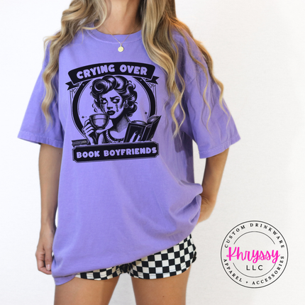 Crying Over Book Boyfriends Funny Bookish Tee for Women