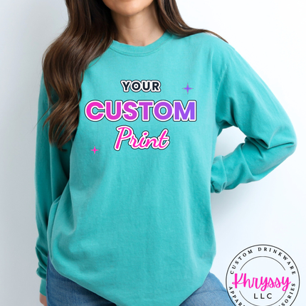 Adult Comfort Colors Custom Print Long Sleeve- Express Your Unique Style