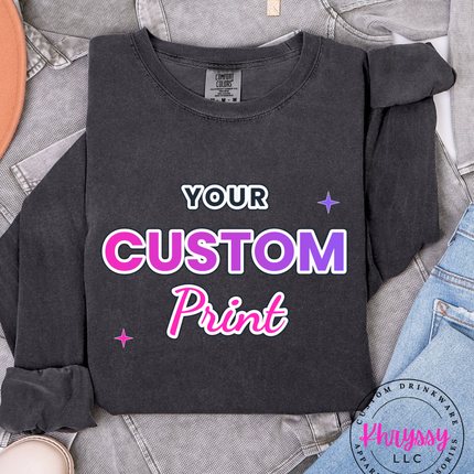 Adult Comfort Colors Custom Print Long Sleeve- Express Your Unique Style
