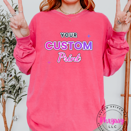 Adult Comfort Colors Custom Print Long Sleeve- Express Your Unique Style