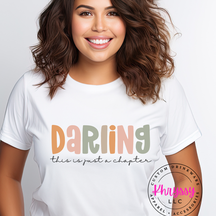 Darling, This Is Just A Chapter Unisex Shirt