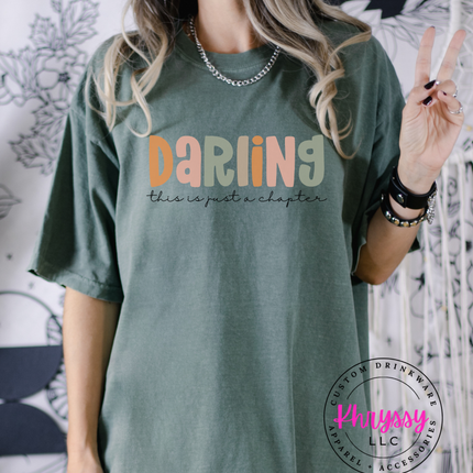 Darling, This Is Just A Chapter Unisex Shirt