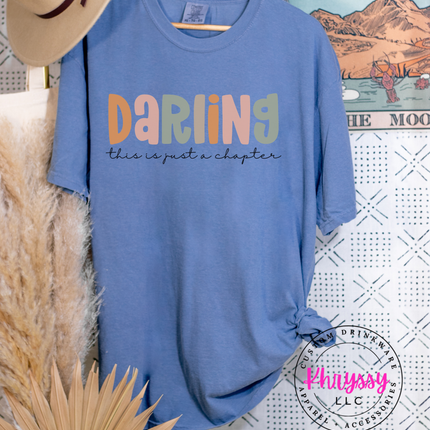 Darling, This Is Just A Chapter Unisex Shirt