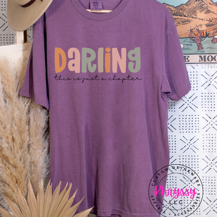 Darling, This Is Just A Chapter Unisex Shirt