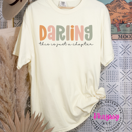 Darling, This Is Just A Chapter Unisex Shirt