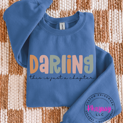 Darling, This Is Just A Chapter Unisex Shirt