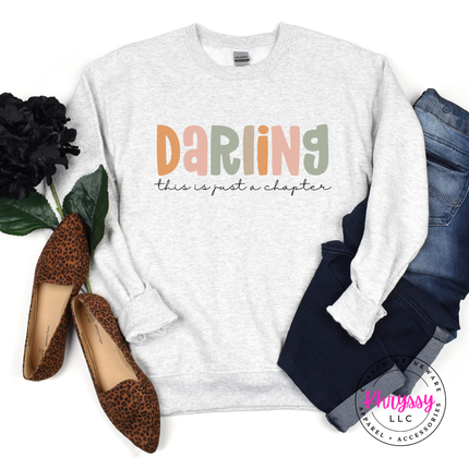 Ash Grey crewneck sweatshirt with pastel Darling encouragement lettering