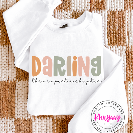 Darling, This Is Just A Chapter Unisex Shirt