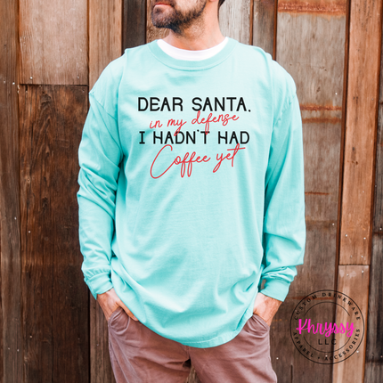 Chalky Mint long sleeve tee with funny Dear Santa coffee Christmas design