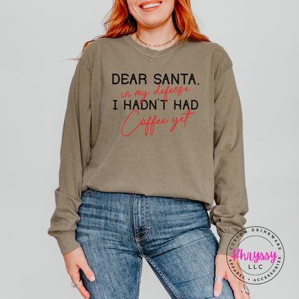 Khaki long sleeve tee with funny Dear Santa coffee Christmas design