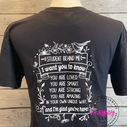 READY TO SHIP: Dear Student Behind Me Unisex Shirt