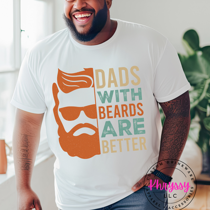 Dads With Beards Are Better Unisex Shirt