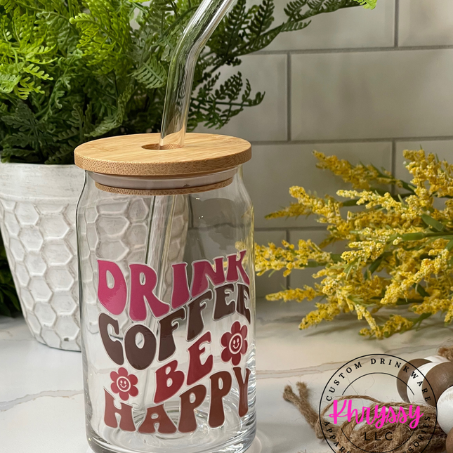 16oz Drink Coffee Be Happy Libbey Glass with Glass Straw