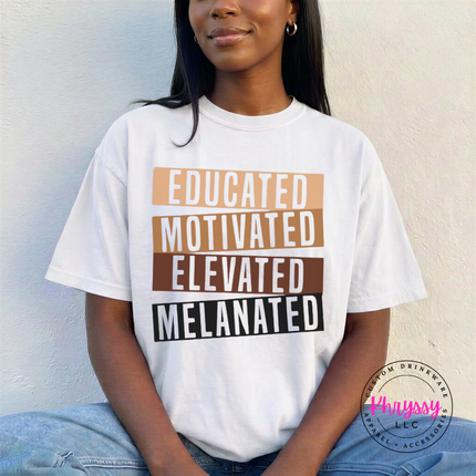 white relaxed tee showing bold stacked bar Educated Motivated Elevated Melanated typography.