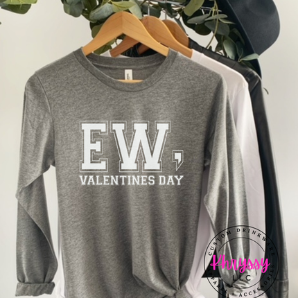 Ew Valentines Day Shirt | Sarcastic Anti-Valentine's Day Tee | Funny February T-Shirt | Distressed Graphic Tee for Women | Single on Vday Apparel