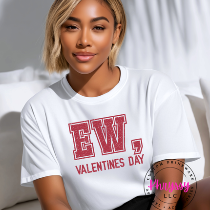 Ew Valentines Day Shirt | Sarcastic Anti-Valentine's Day Tee | Funny February T-Shirt | Distressed Graphic Tee for Women | Single on Vday Apparel