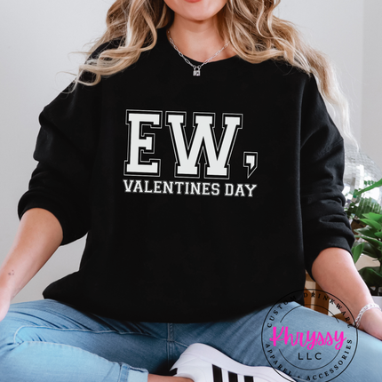 Ew Valentines Day Shirt | Sarcastic Anti-Valentine's Day Tee | Funny February T-Shirt | Distressed Graphic Tee for Women | Single on Vday Apparel