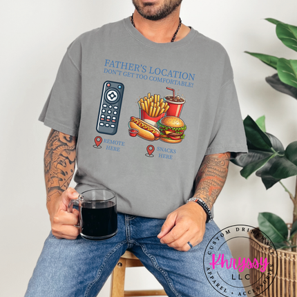 Father’s Location Remote And Snacks — Don’t Get Too Comfortable