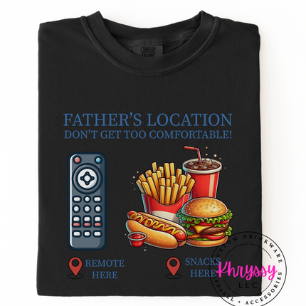 Father’s Location Remote And Snacks — Don’t Get Too Comfortable