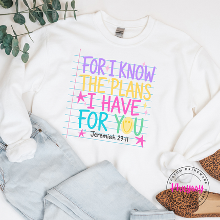 White crewneck sweatshirt featuring the bright for I know the plans verse