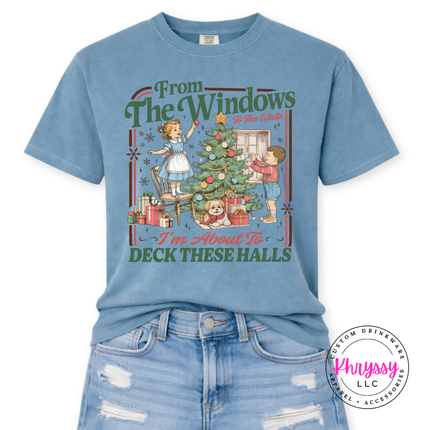 Ice Blue tee with the I'm about to deck these halls holiday graphic