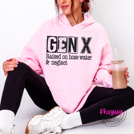 Gen X Raised on Hose Water and Neglect Funny Hoodie Gift