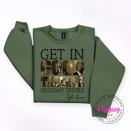 Get In Good Trouble John Lewis Quote Crewneck Sweatshirt