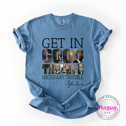 Get In Good Trouble John Lewis Quote Women's Tee