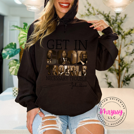 Get In Good Trouble John Lewis Quote Hoodie | Activist Gift