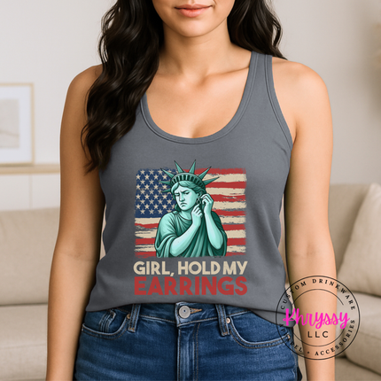 Girl Hold My Earrings Statue of Liberty Tank Top | 4th of July Gift