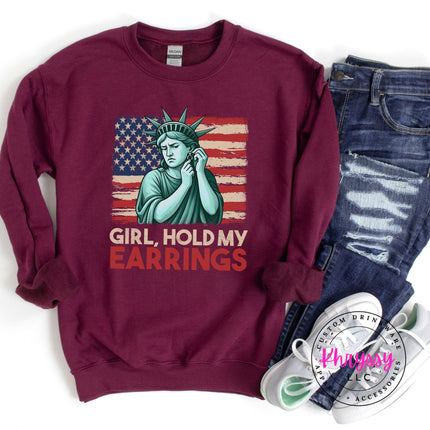 Girl Hold My Earrings Statue of Liberty Patriotic Crewneck Sweatshirt