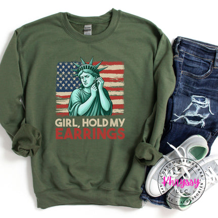 Girl Hold My Earrings Statue of Liberty Patriotic Crewneck Sweatshirt