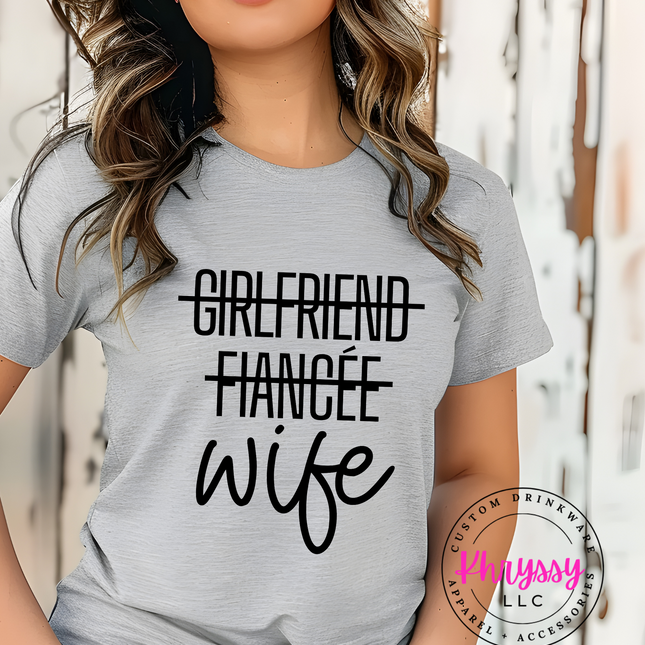 Girlfriend ⎮ Fiancee ⎮ Wife Unisex Shirt