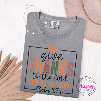 Gray tee with the faith based give thanks scripture graphic