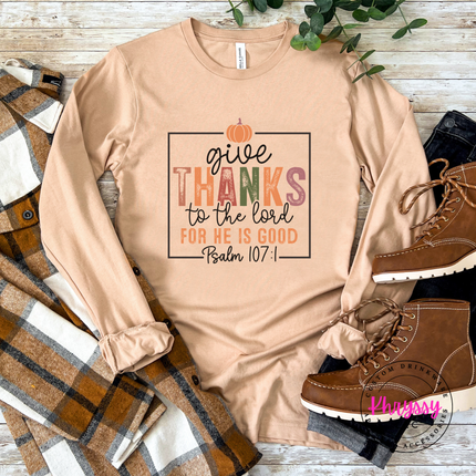 Sand Dune long sleeve tee with the Give Thanks to the Lord Psalm graphic