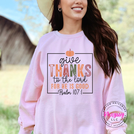 Light Pink crewneck sweatshirt with a Give Thanks To The Lord verse print.