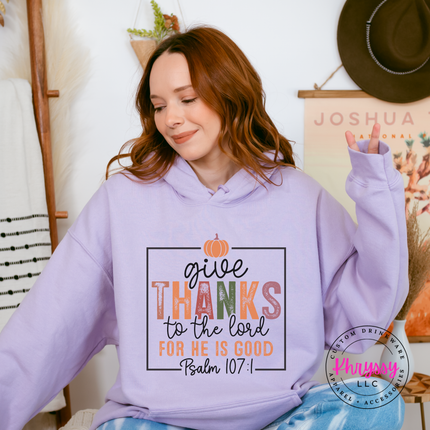 Orchid hoodie with the faith based give thanks scripture graphic