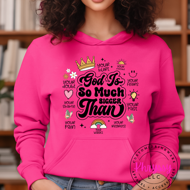God is So Much Bigger Than ... Unisex Shirt