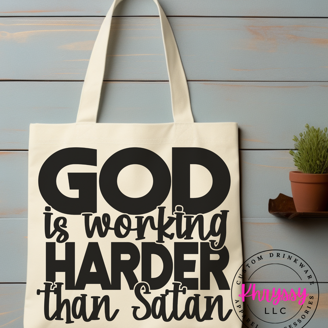 God is Working Harder Canvas Tote Bag