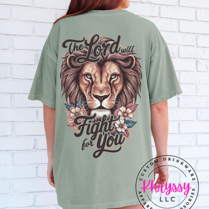 The Lord Will Fight For You Lion Faith Statement