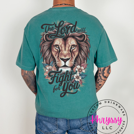 The Lord Will Fight For You Lion Faith Statement