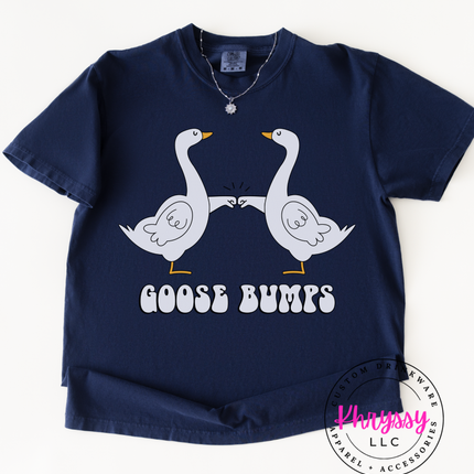 Goose Bumps — Funny Goose Pun Statement