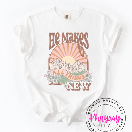 Renewal in Every Stitch: He Makes All Things New Unisex Shirt