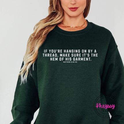 Forest crewneck sweatshirt printed with the hem of His garment verse in white