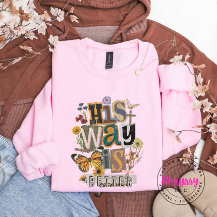 His Way Is Better Butterfly Cross Floral Faith Crewneck Sweatshirt