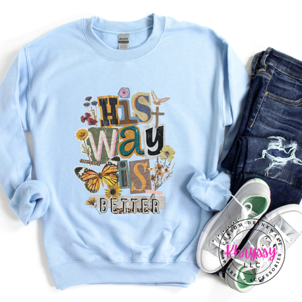 His Way Is Better Butterfly Cross Floral Faith Crewneck Sweatshirt