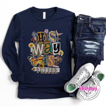 His Way Is Better Butterfly Cross Floral Faith Long Sleeve Tee