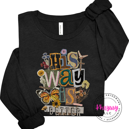 His Way Is Better Butterfly Cross Floral Faith Long Sleeve Tee