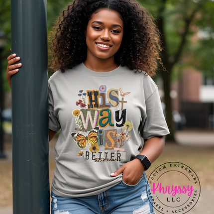 His Way Is Better Butterfly Cross Floral Faith Women's Tee